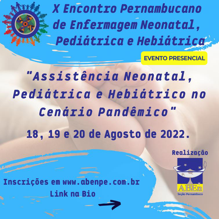 Read more about the article Inscrições Abertas! Seleção de monitoria do X Encontro Pernambucano de Enfermagem Neonatal, Pediátrica e Hebiátrica​